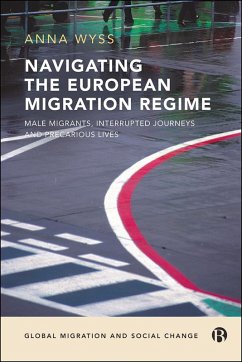 Navigating the European Migration Regime (eBook, ePUB) - Wyss, Anna