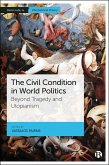 The Civil Condition in World Politics (eBook, ePUB)