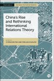 China's Rise and Rethinking International Relations Theory (eBook, ePUB)
