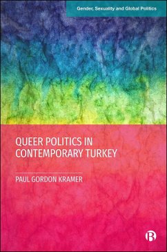 Queer Politics in Contemporary Turkey (eBook, ePUB) - Kramer, Paul Gordon