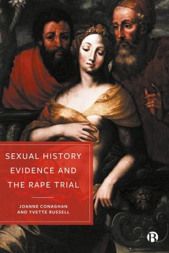 Sexual History Evidence And The Rape Trial (eBook, ePUB) - Conaghan, Joanne; Russell, Yvette
