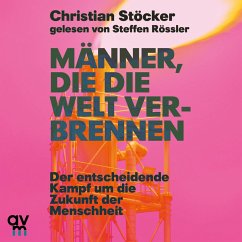 Männer, die die Welt verbrennen (MP3-Download) - Stöcker, Christian