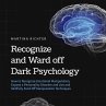Recognize and Ward off Dark Psychology:... - Bild 1