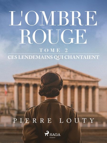 L'Ombre rouge - T2 : Ces lendemains qui chantaient (eBook, ePUB)