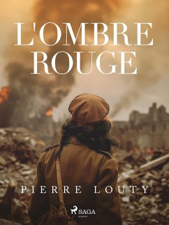 L'Ombre rouge - T1 (eBook, ePUB) - Louty, Pierre