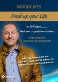 Fresh up your Life - in 30 Tagen zu einem leichten und positiven Leben (eBook, ePUB)