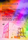 A linguagem digital em expressão acadêmica¿ (eBook, ePUB)