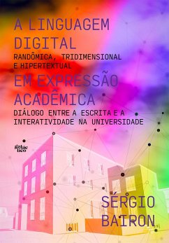 A linguagem digital em expressão acadêmica¿ (eBook, ePUB) - Bairon, Sérgio