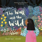 The Wall and The Wild (eBook, ePUB) The Wall and The Wild (eBook, ePUB)