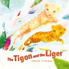 The Tigon and The Liger (eBook, ePUB) - Swift, Keilly