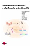 Gentherapeutische Konzepte in der Behandlung der Hämophilie (eBook, PDF)