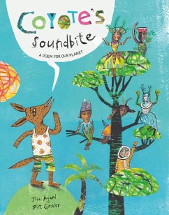 Coyote's Soundbite: A Poem for Our Planet (eBook, ePUB) - Agard, John