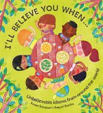 I'll Believe You When? (eBook, ePUB) I'll Believe You When? (eBook, ePUB)