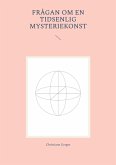 Frågan om en tidsenlig mysteriekonst (eBook, ePUB)