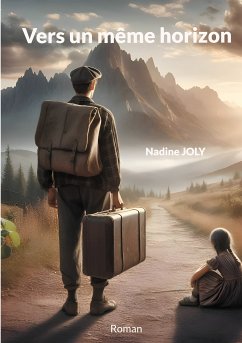 Vers un même horizon (eBook, ePUB) - Joly, Nadine