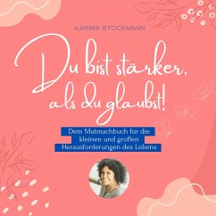 Du bist stärker, als du glaubst! (MP3-Download) - Stockmann, Karima