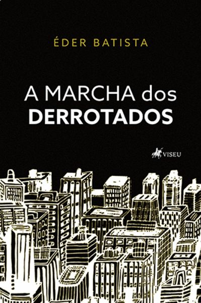 A marcha dos derrotados (eBook, ePUB)