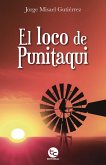El loco de punitaqui (eBook, ePUB) El loco de punitaqui (eBook, ePUB)
