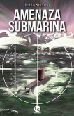 Amenaza Submarina (eBook, ePUB)
