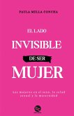 El lado invisible de ser mujer (eBook, ePUB)