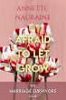 Afraid to Let Grow (The Marriage... - Bild 1