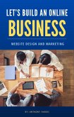 Let's Build An Online Business (eBook, ePUB)