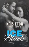 Ice Black (Arctic Heat, #1) (eBook, ePUB)