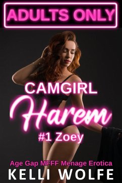 Camgirl Harem: Zoey - Age Gap MFFF Menage Erotica (eBook, ePUB) Cover Camgirl Harem: Zoey - Age Gap MFFF Menage Erotica (eBook, ePUB)