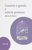 Canário e gaiola e outros poemas (eBook, ePUB)