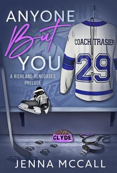 Cover Anyone But You (The Richland Renegades, #0.5) (eBook, ePUB)