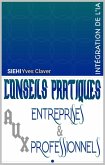 Conseils Pratiques aux Entreprises et aux Professionnels (eBook, ePUB)
