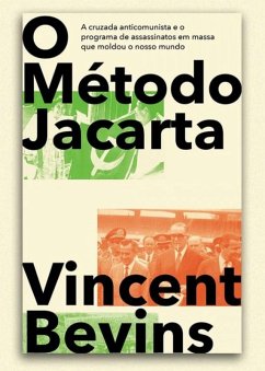 O método Jacarta (eBook, ePUB) - Bevins, Vincent