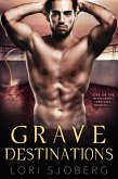Grave Destinations (Grave Desires, #2) (eBook, ePUB)