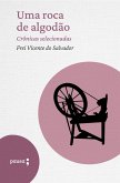 Uma roca de algodão - crônicas selecionadas (eBook, ePUB) Uma roca de algodão - crônicas selecionadas (eBook, ePUB)