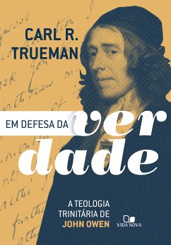 Em defesa da verdade (eBook, ePUB) - Trueman, Carl R.