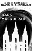 Black Earth: Dark Masquerade (The Black Earth Series, #3) (eBook, ePUB)
