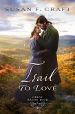 Trail to Love (Great Wagon Road, #3) (eBook, ePUB)
