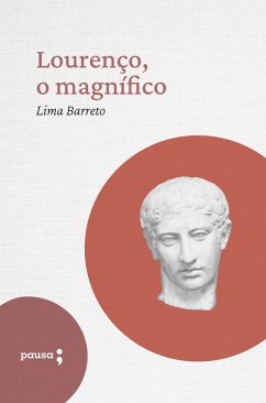 Lourenço, o magnífico (eBook, ePUB) - Barreto, Lima