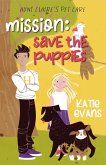 Mission: Save the Puppies (Aunt Claire's Pet Care, #3) (eBook, ePUB)