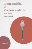 Dona Eulália e Os dois andares - dois contos (eBook, ePUB) Dona Eulália e Os dois andares - dois contos (eBook, ePUB)