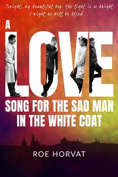 Cover A Love Song for the Sad Man in the White Coat (eBook, ePUB)
