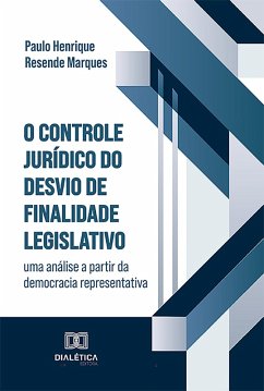 Cover O Controle Jurídico do Desvio de Finalidade Legislativo (eBook, ePUB)