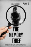 The Memory Thief Part 2 (eBook, ePUB) The Memory Thief Part 2 (eBook, ePUB)
