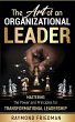 The Art of an Organizational Leader:... - Bild 1