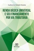 Renda Básica Universal e seu financiamento por via tributária (eBook, ePUB)