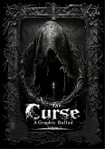 The Curse - Spiritual Grimdark Horror Graphic Ballad (The Path of None, #1.1) (eBook, ePUB)