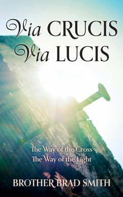 Cover Via Crucis Via Lucis: The Way of the Cross The Way of the Light (eBook, ePUB)