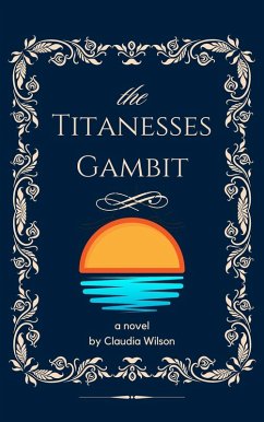 The Titanesses Gambit (eBook, ePUB) - Dixon, Malina