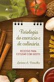 Fisiologia do exerci´cio e de culina´ria (eBook, ePUB)