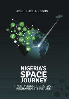 Nigeria's Space Journey (eBook, ePUB) - Ade ABIODUN, Adigun